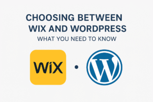 Choosing Between Wix and WordPress: What You Need to Know